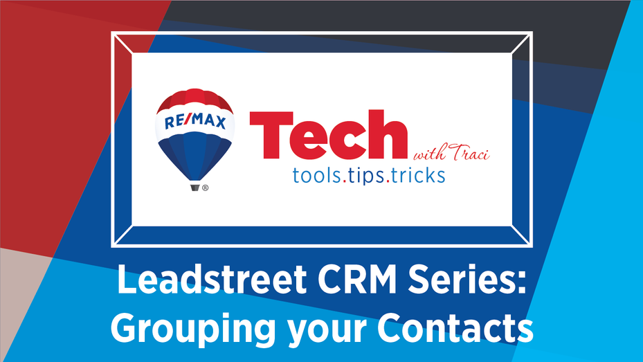 Tech with Traci | Leadstreet CRM Series - Grouping Your Contacts